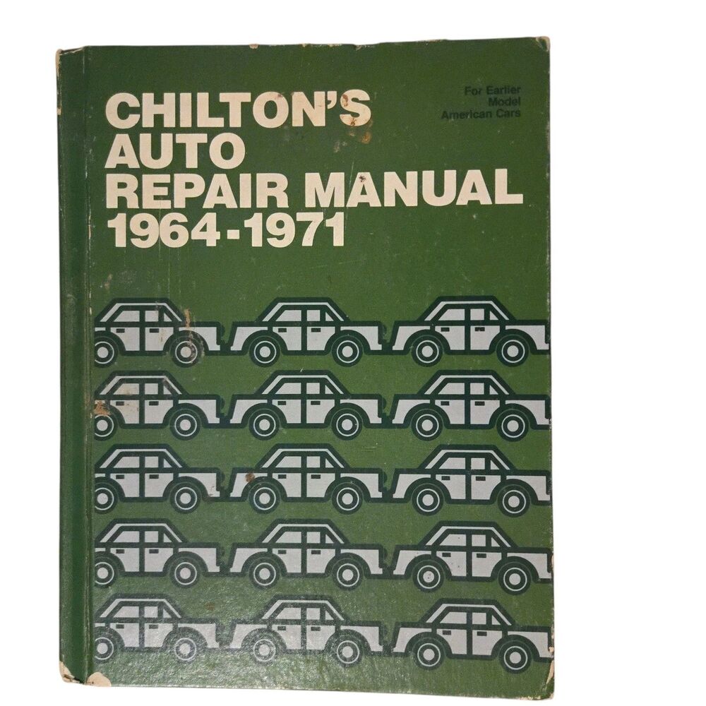 Chilton's Auto Repair Manual Hardcover 1964-1971 No. 5974 For American Cars